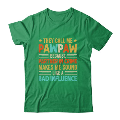 They Call Me Pawpaw Funny Father's Day Idea For Pawpaw Shirt & Hoodie | teecentury