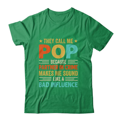 They Call Me Pop Funny Father's Day Idea For Pop Shirt & Hoodie | teecentury