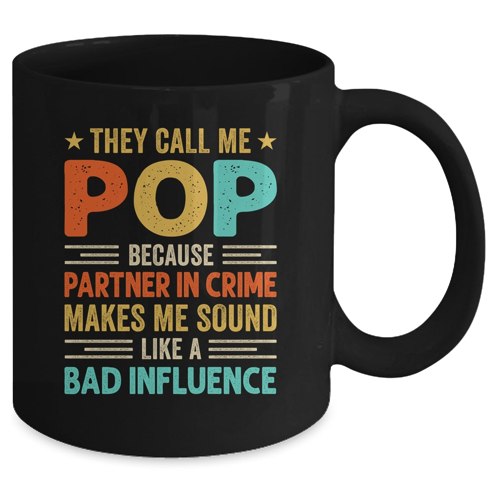 They Call Me Pop Funny Father's Day Idea For Pop Mug | teecentury