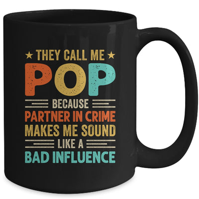 They Call Me Pop Funny Father's Day Idea For Pop Mug | teecentury