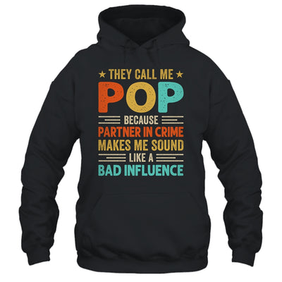 They Call Me Pop Funny Father's Day Idea For Pop Shirt & Hoodie | teecentury