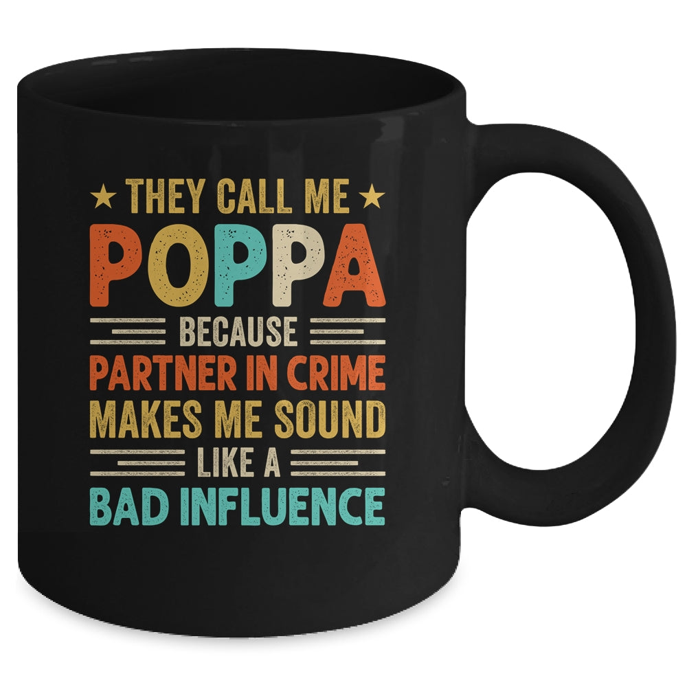 They Call Me Poppa Funny Father's Day Idea For Poppa Mug | teecentury