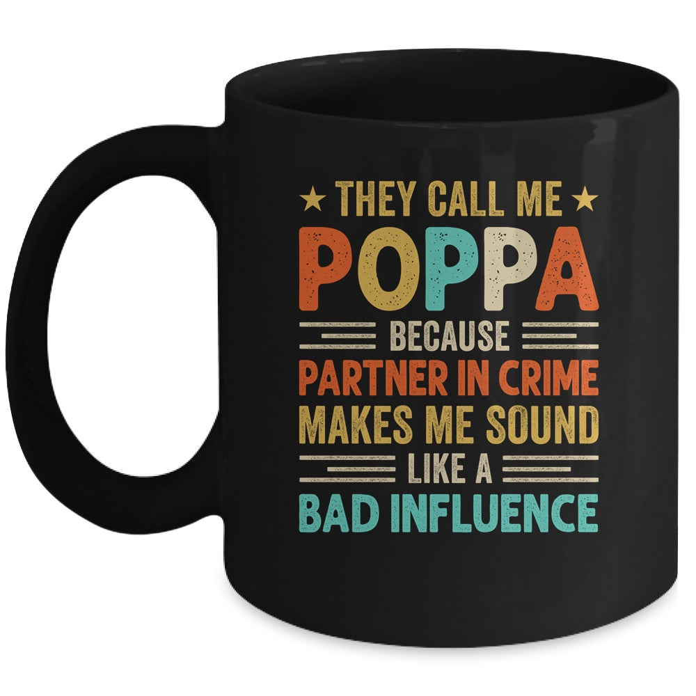 They Call Me Poppa Funny Father's Day Idea For Poppa Mug | teecentury
