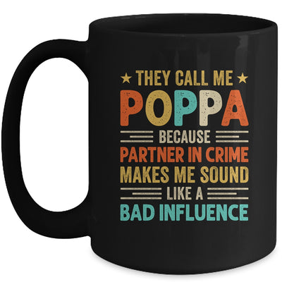 They Call Me Poppa Funny Father's Day Idea For Poppa Mug | teecentury