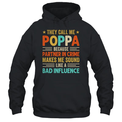They Call Me Poppa Funny Father's Day Idea For Poppa Shirt & Hoodie | teecentury
