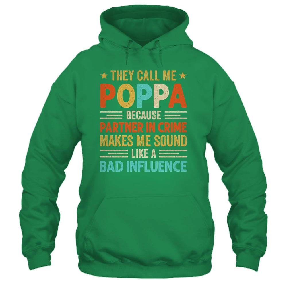 They Call Me Poppa Funny Father's Day Idea For Poppa Shirt & Hoodie | teecentury