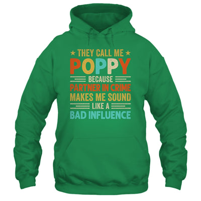 They Call Me Poppy Funny Father's Day Idea For Poppy Shirt & Hoodie | teecentury