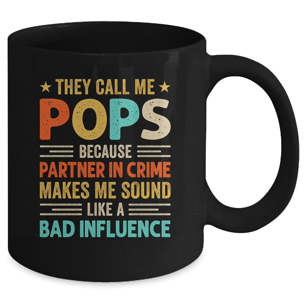 They Call Me Pops Funny Father's Day Idea For Pops Mug | teecentury