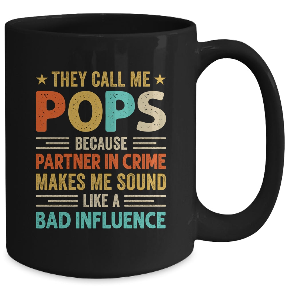 They Call Me Pops Funny Father's Day Idea For Pops Mug | teecentury