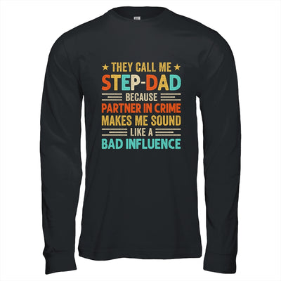 They Call Me Stepdad Funny Father's Day Idea For Stepdad Shirt & Hoodie | teecentury