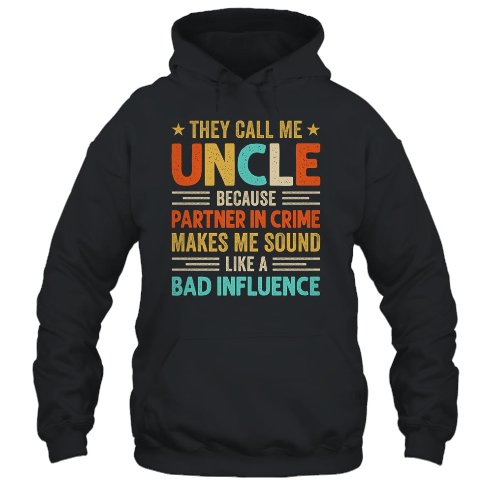 They Call Me Uncle Funny Father's Day Idea For Uncle Shirt & Hoodie | teecentury