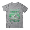 They See Me Mowin They Hatin Lawn Mowing Mower Funny Shirt & Tank Top | teecentury