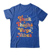 Thick Thighs Virgo Vibes Horoscope Melanin Black Women Shirt & Tank Top | teecentury