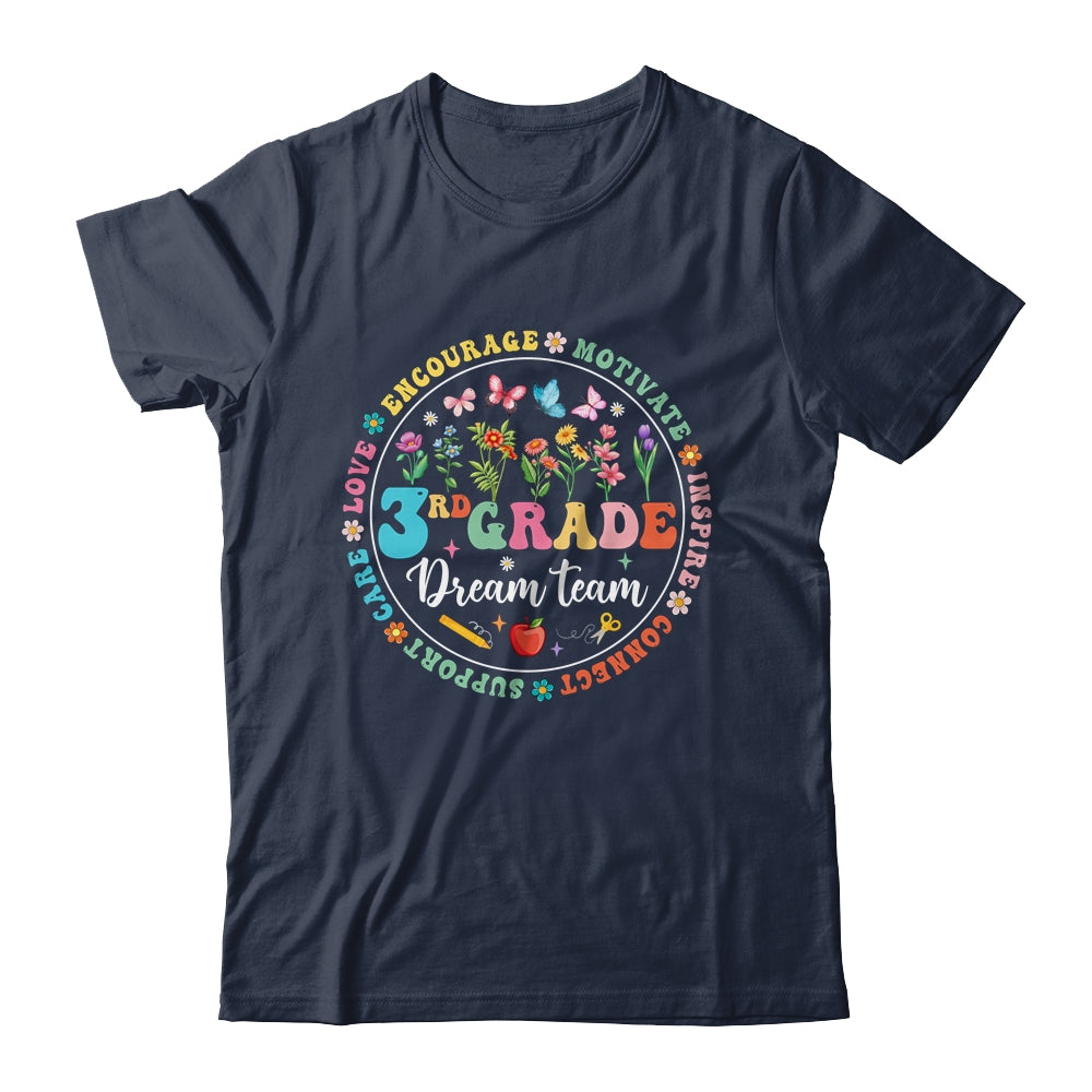 Third Grade Dream Team Back To School Teacher Flower Shirt & Hoodie | teecentury