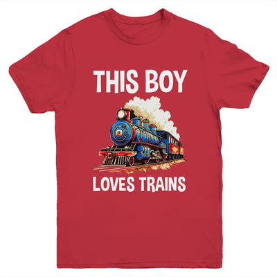 This Boy Loves Trains Railroad Lover For Boy Men Youth Shirt | teecentury