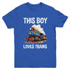This Boy Loves Trains Railroad Lover For Boy Men Youth Shirt | teecentury