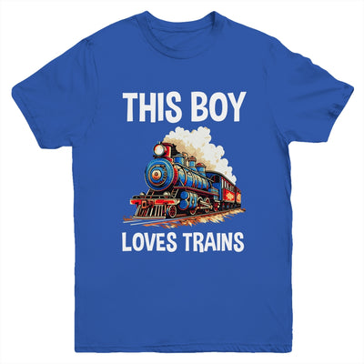 This Boy Loves Trains Railroad Lover For Boy Men Youth Shirt | teecentury