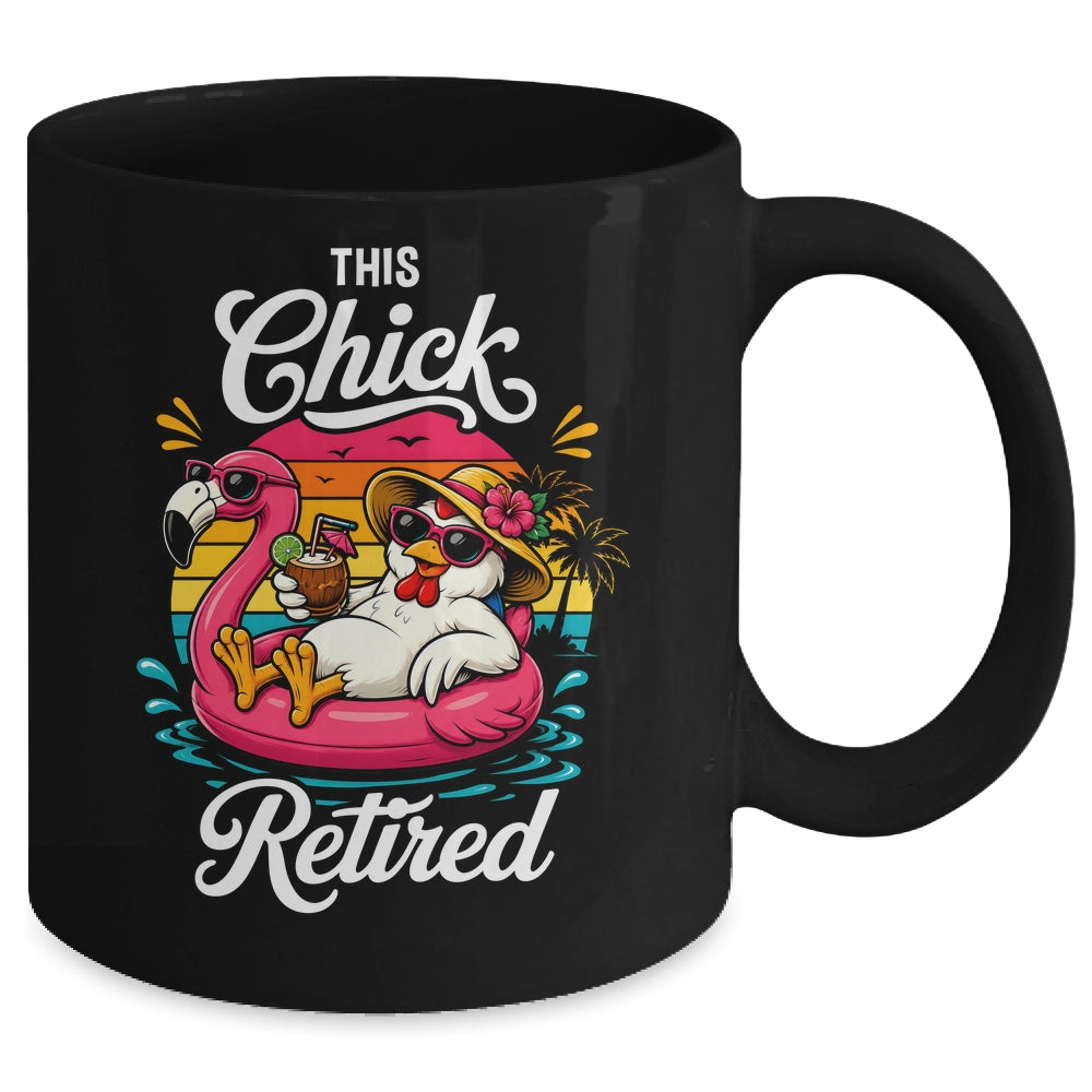 This Chick Is Retired Mom Wife Chicken Funny Retirement 2026 Mug | teecentury