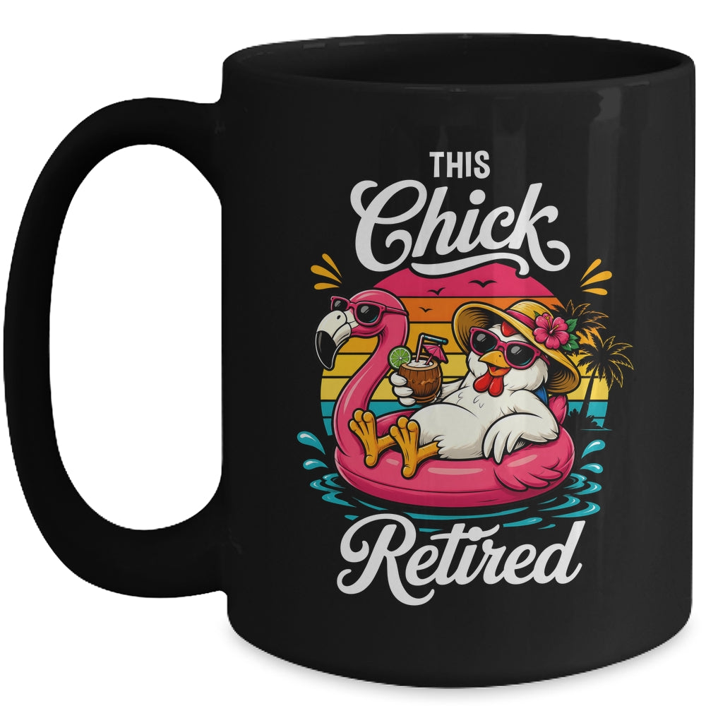 This Chick Is Retired Mom Wife Chicken Funny Retirement 2026 Mug | teecentury