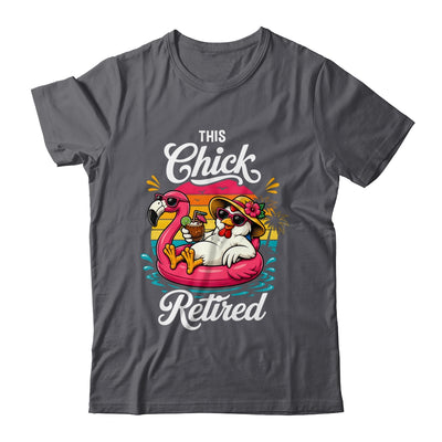 This Chick Is Retired Mom Wife Chicken Funny Retirement 2026 Shirt & Hoodie | teecentury
