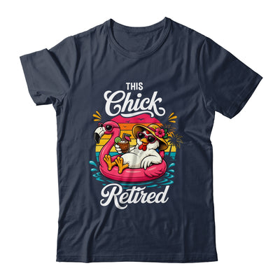 This Chick Is Retired Mom Wife Chicken Funny Retirement 2026 Shirt & Hoodie | teecentury