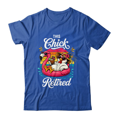 This Chick Is Retired Mom Wife Chicken Funny Retirement 2026 Shirt & Hoodie | teecentury