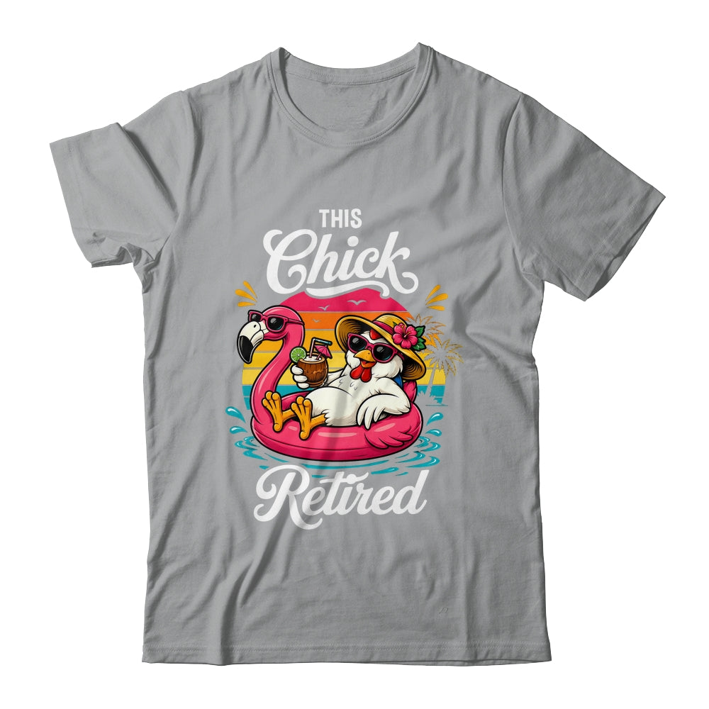 This Chick Is Retired Mom Wife Chicken Funny Retirement 2026 Shirt & Hoodie | teecentury