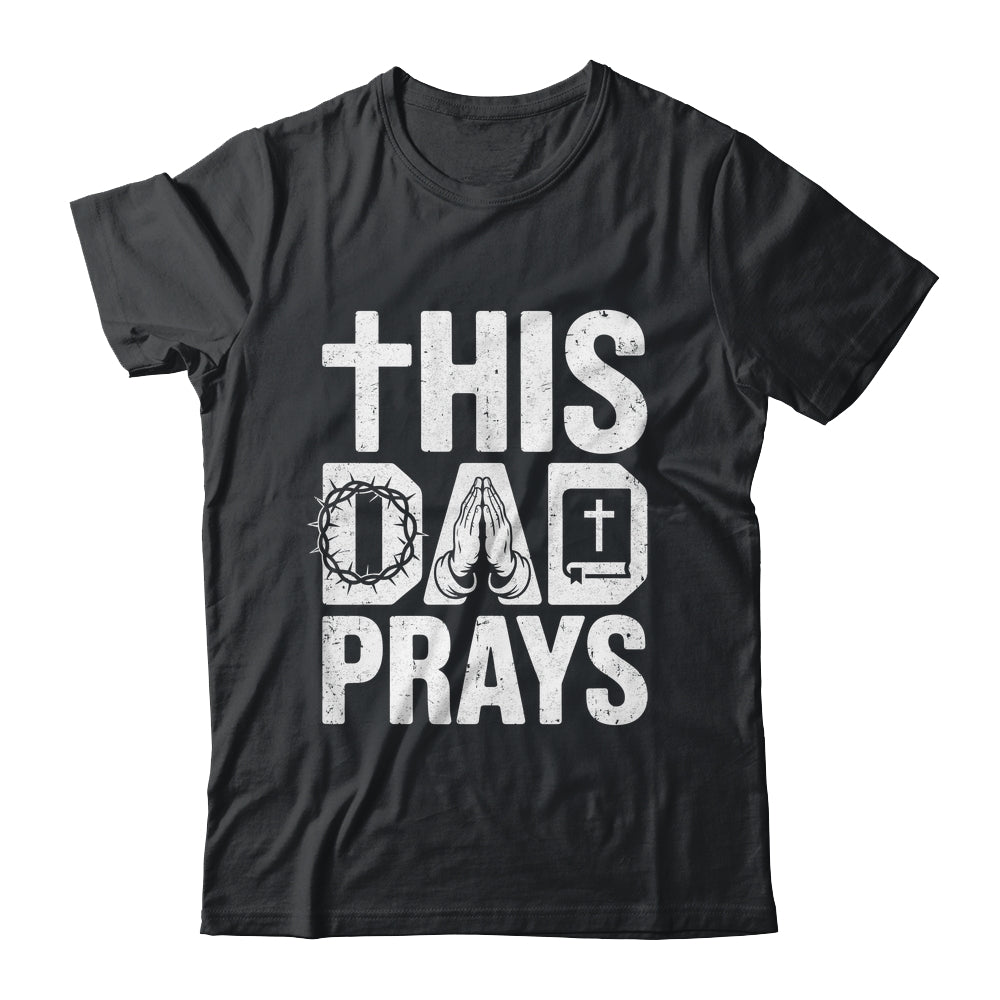 This Dad Pray Religious Vintage Father's Day Christian Daddy Shirt & Hoodie | teecentury