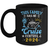 This Family Cruise Has No Control 2024 Family Cruise Mug | teecentury