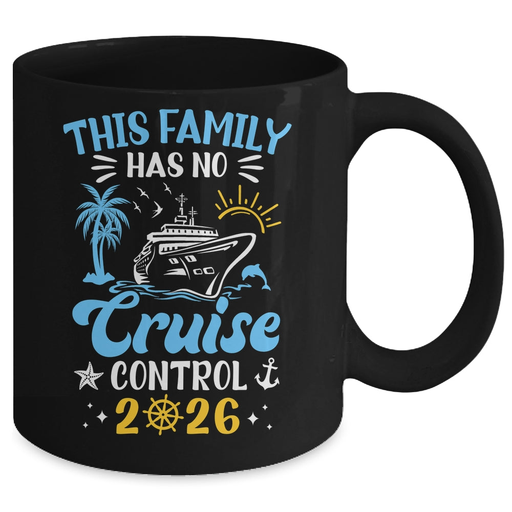 This Family Cruise Has No Control 2026 Family Cruise Mug | teecentury
