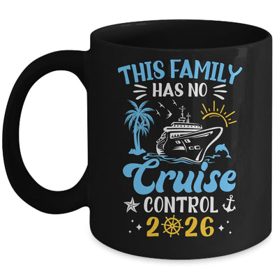 This Family Cruise Has No Control 2026 Family Cruise Mug | teecentury