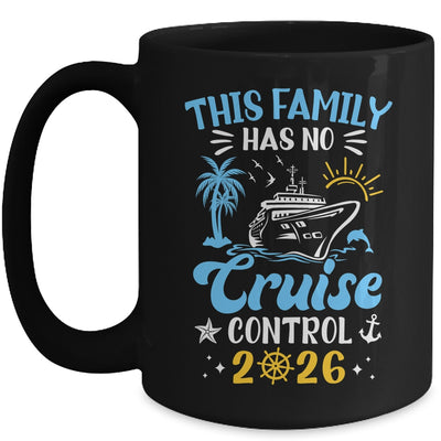 This Family Cruise Has No Control 2026 Family Cruise Mug | teecentury