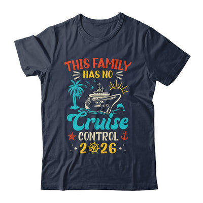 This Family Cruise Has No Control 2026 Matching Family Group Shirt & Tank Top | teecentury