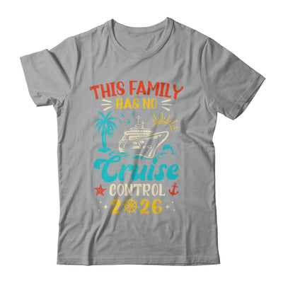 This Family Cruise Has No Control 2026 Matching Family Group Shirt & Tank Top | teecentury