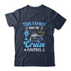 This Family Cruise Has No Control Family Cruise Vacation Shirt & Tank Top | teecentury
