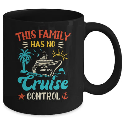 This Family Cruise Has No Control Matching Family Vacation Mug | teecentury