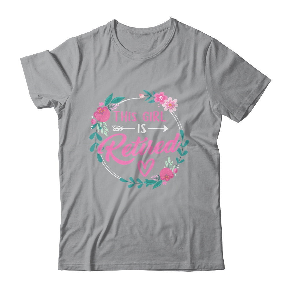 This Girl Is Retired Funny Retirement Mom Women Grandma Shirt & Tank Top | teecentury