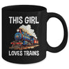 This Girl Loves Trains Railroad Lover For Girl Women Mug | teecentury