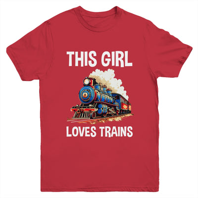 This Girl Loves Trains Railroad Lover For Girl Women Youth Shirt | teecentury
