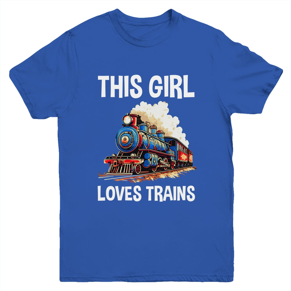 This Girl Loves Trains Railroad Lover For Girl Women Youth Shirt | teecentury