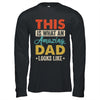 This Is What An Amazing Dad Looks Like Funny Fathers Day Shirt & Hoodie | teecentury