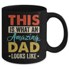 This Is What An Amazing Dad Looks Like Funny Fathers Day Mug | teecentury