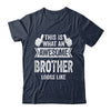 This Is What An Awesome Brother Looks Like Cool Shirt & Hoodie | teecentury