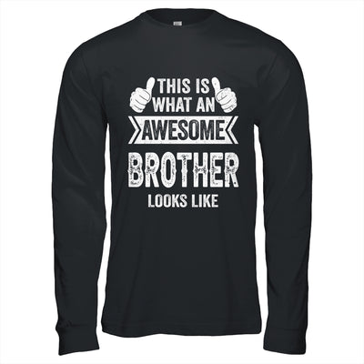 This Is What An Awesome Brother Looks Like Cool Shirt & Hoodie | teecentury