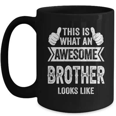 This Is What An Awesome Brother Looks Like Cool Mug | teecentury