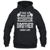 This Is What An Awesome Brother Looks Like Cool Shirt & Hoodie | teecentury