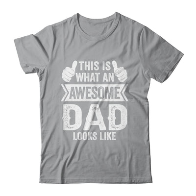 This Is What An Awesome Dad Looks Like Fathers Day Cool Shirt & Hoodie | teecentury