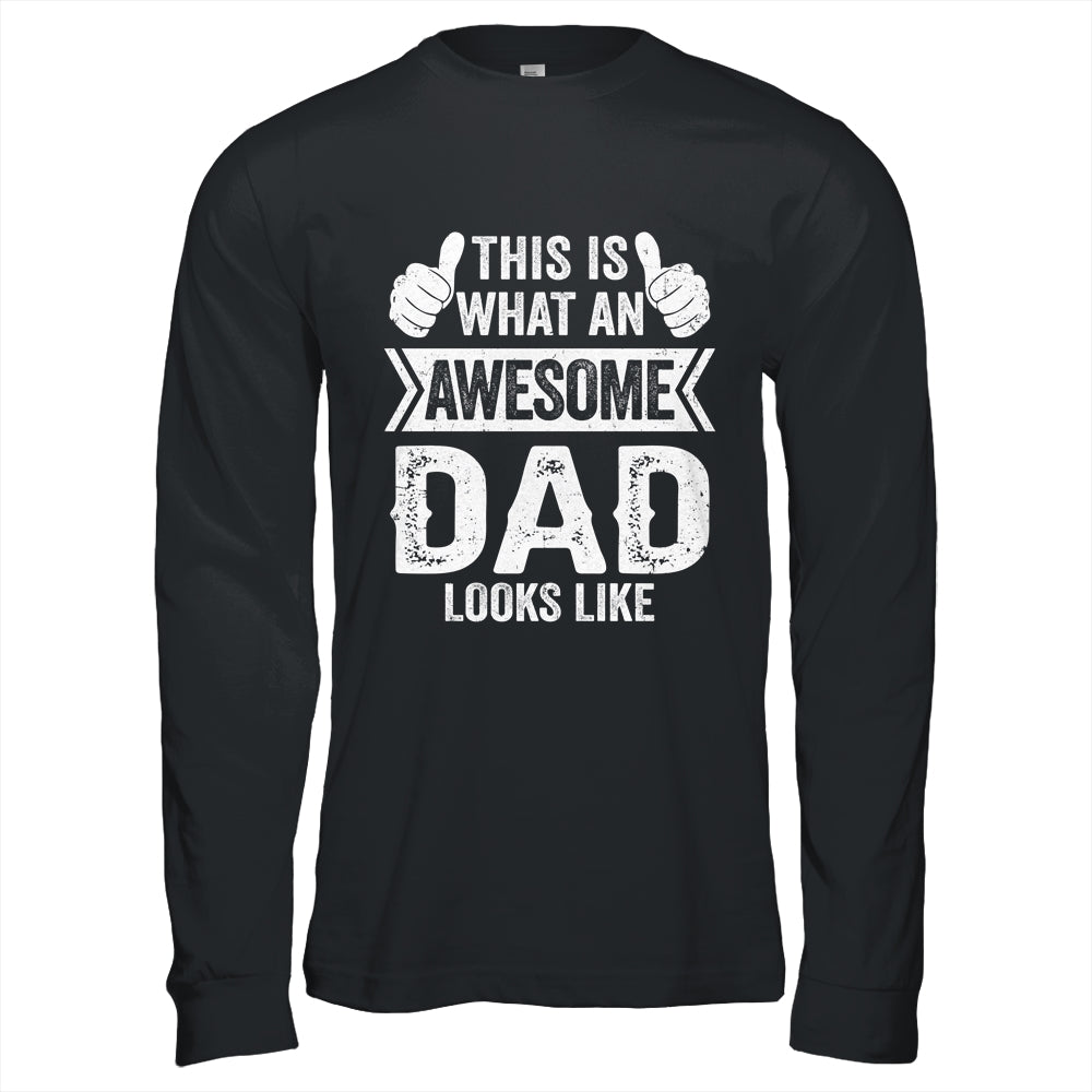This Is What An Awesome Dad Looks Like Fathers Day Cool Shirt & Hoodie | teecentury