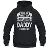 This Is What An Awesome Daddy Looks Like Fathers Day Cool Shirt & Hoodie | teecentury