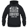 This Is What An Awesome Godfather Fathers Day Cool Shirt & Hoodie | teecentury